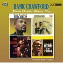 Three Classic Albums / Hank Crawford