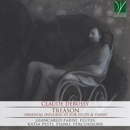 Debussy : Trahison - Influences orientales pour flûte et piano