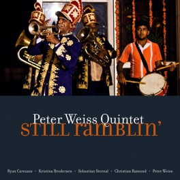 Still Ramblin` / Peter Weiss Quintet