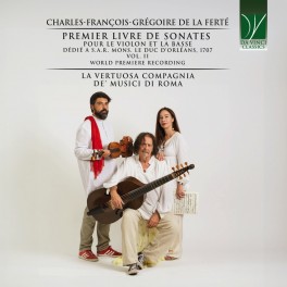 La Ferté : Premier Livre de Sonates pour le violon et la Basse Vol.2