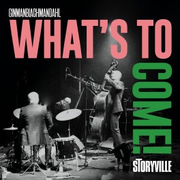 What's to Come ! (Vinyle LP) / GinmanBlachmanDahl
