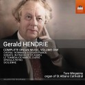 Hendrie, Gerald : Intégrale de la Musique pour Orgue - Vol.1