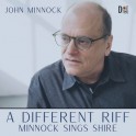 A Different Riff / John Minnock Sings Shire