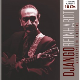 Milestones of a Legend / Django Reinhardt