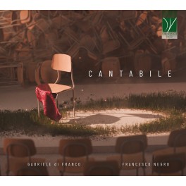 Cantabile / Gabriele di Franco & Francesco Negro