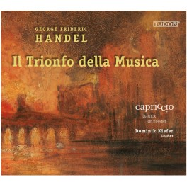 Haendel : Il Trionfo della Musica