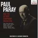 Milestones of a Legendary Conductor / Paul Paray & l'Orchestre symphonique de Détroit