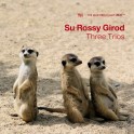 Three Trios / Su Rossy Girod