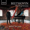 Beethoven : Les Dernières Sonates / Melvyn Tan