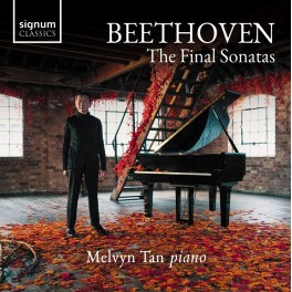 Beethoven : Les Dernières Sonates / Melvyn Tan