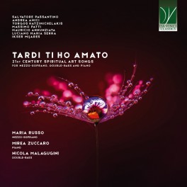 Tardi Ti Ho Amato - Chansons spirituelles du 21ème siècle