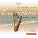 Transcriptions - Felix Mendelssohn arrangé par Andreas N. Tarkmann