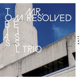 Mr. Resolved / Tobias Meissl Trio