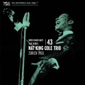 Swiss Radio Days Jazz Series, vol. 43 / Nat King Cole Trio - Zurich, 1950