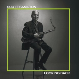 Looking Back / Scott Hamilton