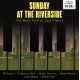 Sunday at the Riverside / The Best Time of Jazz Piano