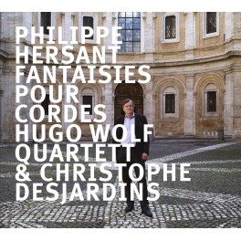 Hersant, Philippe : Fantaisies pour cordes