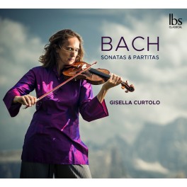 Bach : Sonates & Partitas / Gisella Curtolo