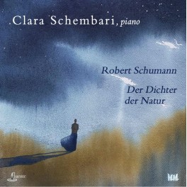 Schumann : Der Dichter der Natur