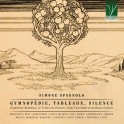 Spagnolo, Simone : Gymnopédie, Tableaux, Silence