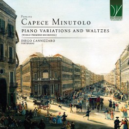 Paolina Capece Minutolo : Variations pour piano et valses