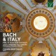 Bach & L'Italie - Volume 5 : Solos pour cordes