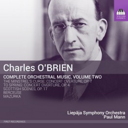 O'Brien, Charles : Intégrale de l'oeuvre orchestrale Vol.2