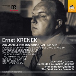 Krenek, Ernst : Musique de Chambre et Mélodies Vol.1
