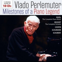 Milestones of a Piano Legend / Vlado Perlemuter