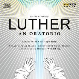 Strasnoy, Oscar : Luther - Un Oratorio (Version CD)