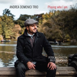 Playing Who I Am / Andrea Domenici Trio
