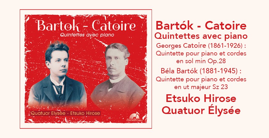 Bartók - Catoire : Quintettes avec piano