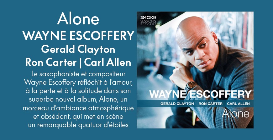 Alone / Wayne Escoffery